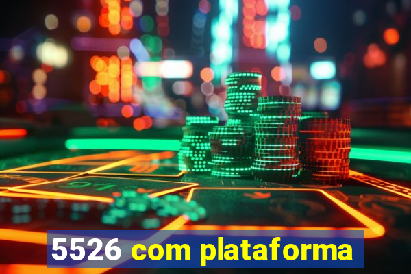 5526 com plataforma